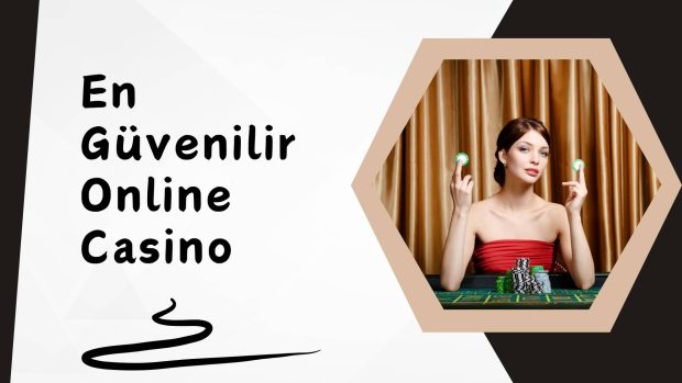 En Güvenilir Online Casino